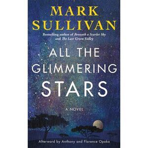 All the Glimmering Stars -- Mark Sullivan